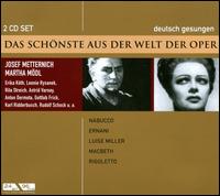 Das Schnste aus der Welt der Oper: Nabucco, Ernani, etc. - Annelies Kupper (soprano); Anton Dermota (tenor); Astrid Varnay (vocals); Elisabeth Hngen (vocals); Erika Kth (vocals);...