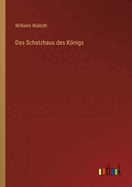 Das Schatzhaus des Knigs