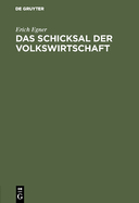 Das Schicksal Der Volkswirtschaft