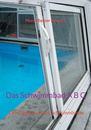 Das Schwimmbad A B C: Der Eigenbau eines Schwimmbades