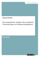 Das Studentische Subjekt. Eine Qualitative Untersuchung Von Studentenmagazinen