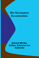 Das Stuttgarter Hutzelmnnlein