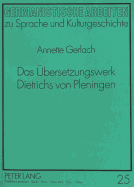 Das Uebersetzungswerk Dietrichs Von Pleningen: Zur Rezeption Der Antike Im Deutschen Humanismus