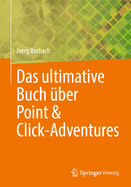 Das Ultimative Buch ber Point & Click-Adventures