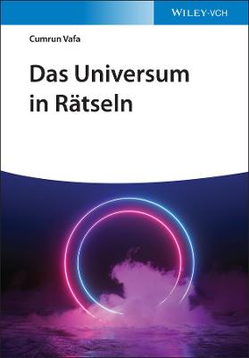 Das Universum in Ratseln - Vafa, Cumrun, and Bar-Eli, Michael (Translated by)