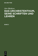 Das Urchristenthum, seine Schriften und Lehren