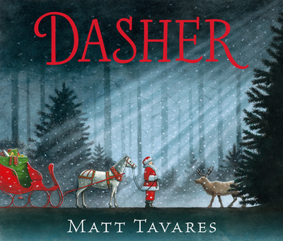 Dasher: How a Brave Little Doe Changed Christmas Forever - Tavares, Matt, and Merlington, Laural (Narrator)