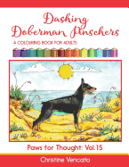 Dashing Doberman Pinschers: A Colouring Book for Adults