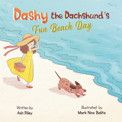 Dashy the Dachshund: Fun Beach Day - Riley, Ash