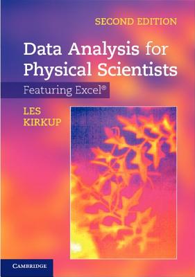 Data Analysis for Physical Scientists - Kirkup, Les