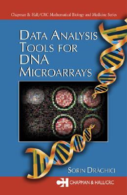 Data Analysis Tools for DNA Microarrays - Drghici, Sorin
