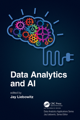 Data Analytics and AI - Liebowitz, Jay (Editor)