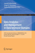 Data Analytics and Management in Data Intensive Domains: XVIII International Conference, Damdid/Rcdl 2016, Ershovo, Moscow, Russia, October 11 -14, 2016, Revised Selected Papers