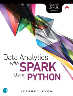 Data Analytics with Spark Using Python - Aven, Jeffrey