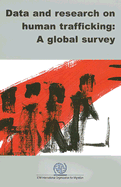 Data and Research on Human Trafficking: A Global Survey