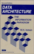 Data Architecture: The Information Paradigm - Inmon, W H