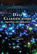 Data Classification: Algorithms and Applications