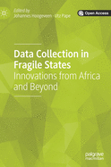 Data Collection in Fragile States: Innovations from Africa and Beyond