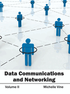 Data Communications and Networking: Volume II