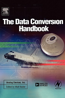 Data Conversion Handbook - Analog Devices Inc Engineeri, Analog Devices Inc