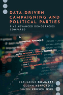 Data-Driven Campaigning and Political Parties: Five Advanced Democracies Compared