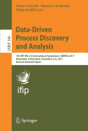 Data-Driven Process Discovery and Analysis: 7th Ifip Wg 2.6 International Symposium, Simpda 2017, Neuchatel, Switzerland, December 6-8, 2017, Revised Selected Papers