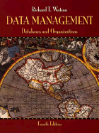 Data Management: Databases and Organizations - Watson, Richard T