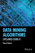 Data Mining Algorithms: Explained Using R - Cichosz, Pawel