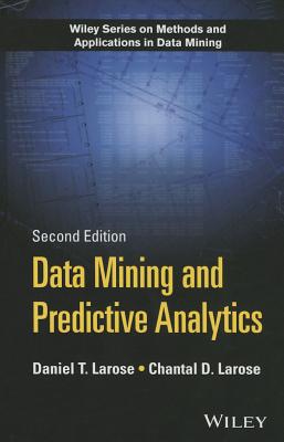 Data Mining and Predictive Analytics - Larose, Daniel T