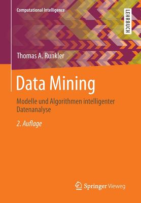 Data Mining: Modelle Und Algorithmen Intelligenter Datenanalyse - Runkler, Thomas A