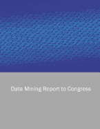Data Mining Report to Congress - U S Department of Homeland Security