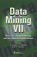 Data Mining VII: Data, Text and Web Mining and Their Business Applications - Zanasi, A (Editor), and Brebbia, C A (Editor), and Ebecken, N F F (Editor)