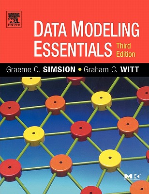 Data Modeling Essentials - Simsion, Graeme, and Witt, Graham, and West, Matthew