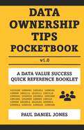 Data Ownership Tips: A Data Value Success Pocketbook