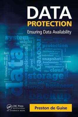 Data Protection: Ensuring Data Availability - de Guise, Preston