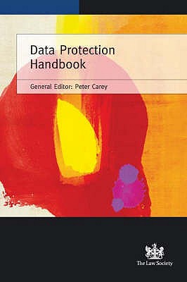 Data Protection Handbook - Carey, Peter (Editor)