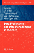 Data Provenance and Data Management in Escience