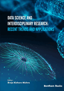 Data Science and Interdisciplinary Research: Recent Trends and Applications