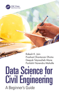 Data Science for Civil Engineering: A Beginner's Guide