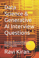 Data Science & Generative AI Interview Questions: Crack Data Science & Generative AI Interview in top product and service based companies