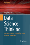 Data Science Thinking: The Next Scientific, Technological and Economic Revolution