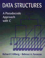 Data Structures: A Pseudocode Approach with C