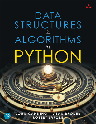 Data Structures & Algorithms in Python - Lafore, Robert, and Broder, Alan, and Canning, John