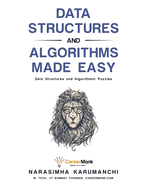 Data Structures and Algorithms Made Easy: Data Structures and Algorithmic Puzzles
