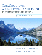 Data Structures and Software Development in an Object Oriented Domain, Java Edition - Tremblay, Jean-Paul, and Cheston, Grant A