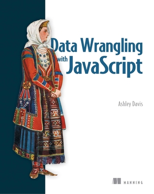Data Wrangling with JavaScript - Davis, Ashley