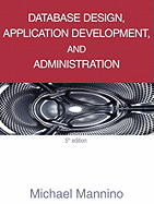 Database Design, Application Development, and Administration, 5th Edition