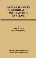 Database Issues in Geographic Information Systems