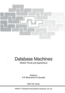 Database Machines: Modern Trends and Applications