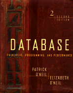 Database: Principles, Programming, and Performance, Second Edition